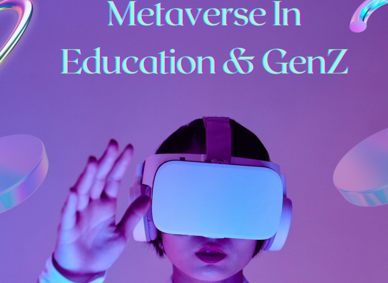 Metaverse in Education & GenZ